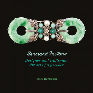 Bernard Instone Designer and Craftsman: the art of a jeweller by Tracy Henriksen